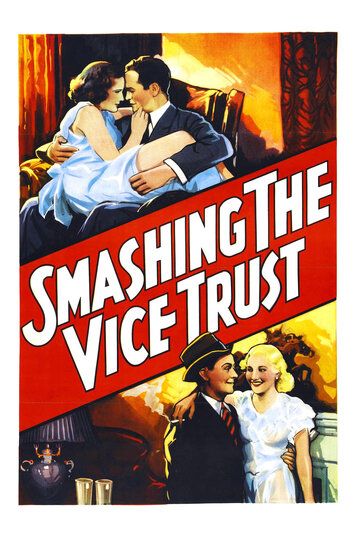 Постер фильма «Smashing the Vice Trust»