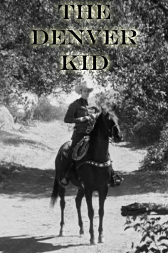 Постер фильма «The Denver Kid»