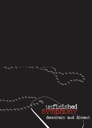 Постер фильма «Unfinished Symphony: Democracy and Dissent»