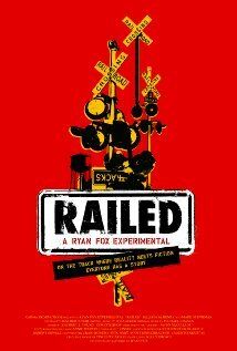 Постер фильма «Railed»