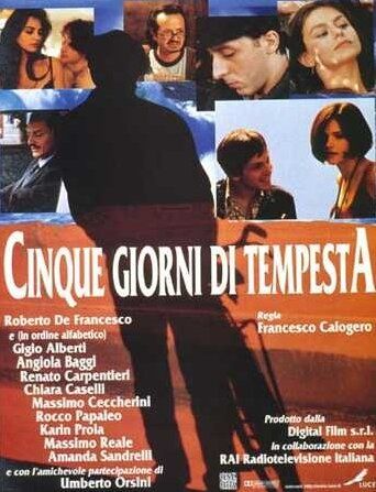 Постер фильма «Cinque giorni di tempesta»