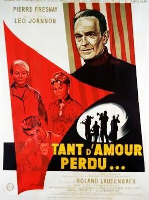 Постер фильма «Tant d'amour perdu»