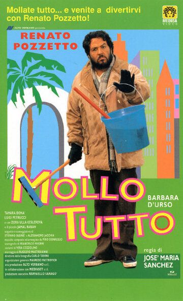 Постер фильма «Mollo tutto»