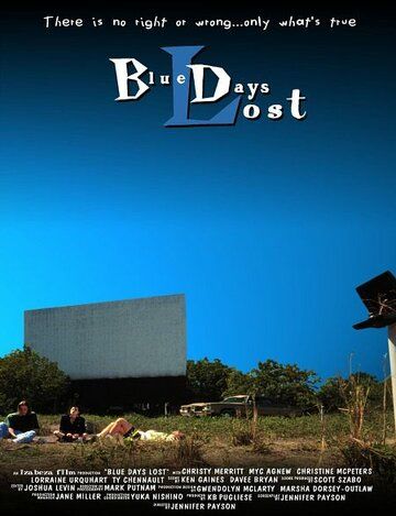 Постер фильма «Blue Days Lost»