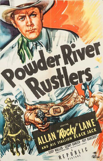 Постер фильма «Powder River Rustlers»