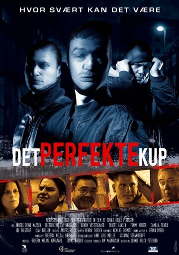 Постер фильма «Det perfekte kup»