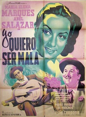 Постер фильма «Yo quiero ser mala»