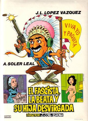 Постер фильма «El fascista, la beata y su hija desvirgada»