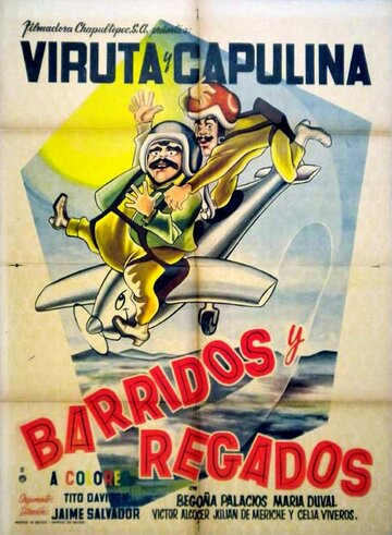 Постер фильма «Barridos y regados»