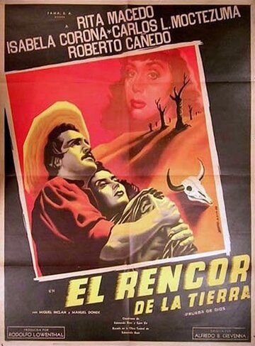 Постер фильма «El rencor de la tierra»