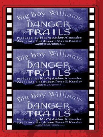 Постер фильма «Danger Trails»