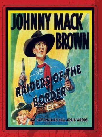 Постер фильма «Raiders of the Border»