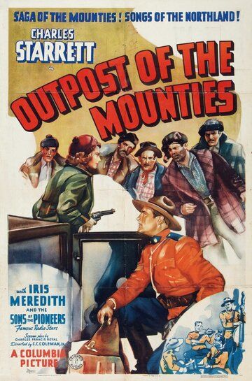 Постер фильма «Outpost of the Mounties»