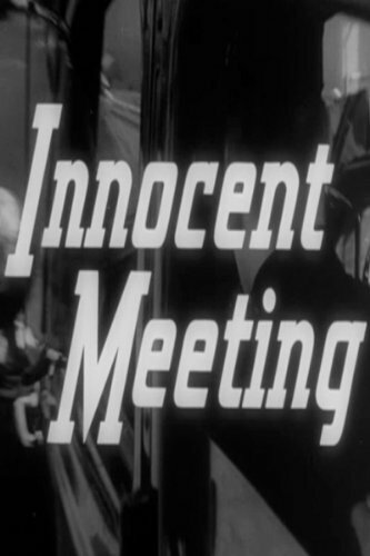 Постер фильма «Innocent Meeting»