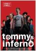 Постер фильма «Tommys Inferno»