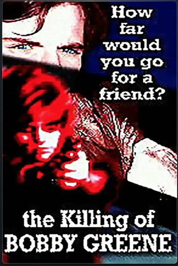 Постер фильма «The Killing of Bobby Greene»