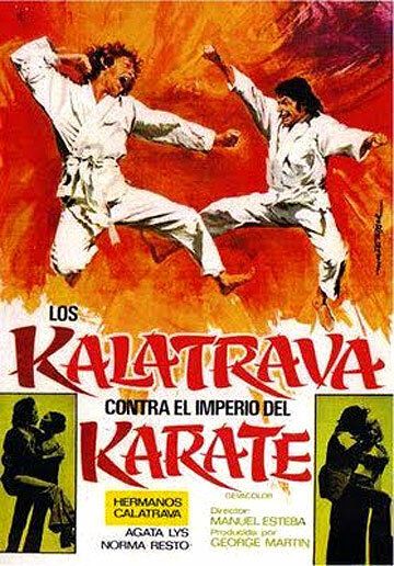 Постер фильма «Братья Калатрава против империи каратэ»