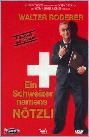 Постер фильма «Ein Schweizer namens Nötzli»