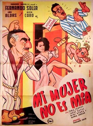 Постер фильма «Mi mujer no es mía»