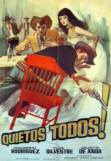 Постер фильма «¡Quietos todos!»