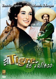 Постер фильма «El tigre de Jalisco»