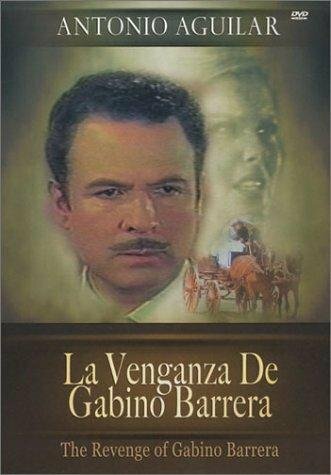 Постер фильма «La venganza de Gabino Barrera»
