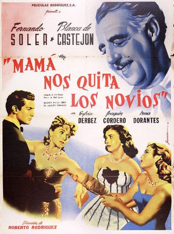 Постер фильма «Mamá nos quita los novios»
