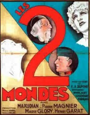 Постер фильма «Les deux mondes»