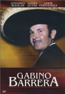 Постер фильма «Gabino Barrera»