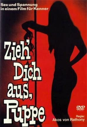 Постер фильма «Zieh dich aus, Puppe»