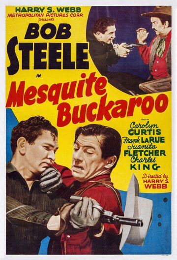 Постер фильма «Mesquite Buckaroo»