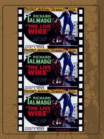 Постер фильма «The Live Wire»