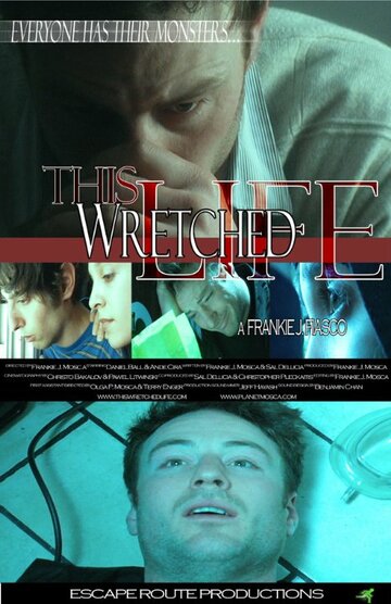 Постер фильма «This Wretched Life»