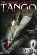 Постер фильма «Dead Girls Don't Tango»