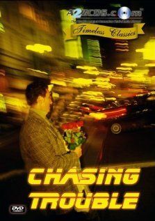 Постер фильма «Chasing Trouble»
