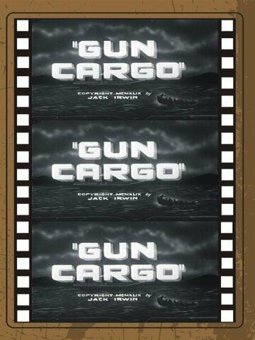Постер фильма «Gun Cargo»