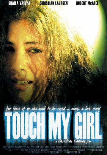 Постер фильма «Touch My Girl»