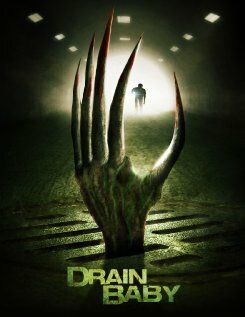 Постер фильма «Drain Baby»