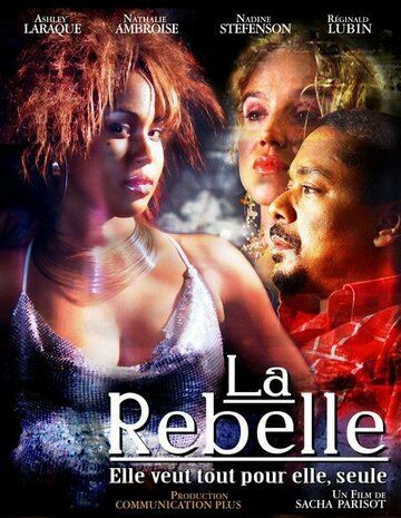 Постер фильма «La rebelle»