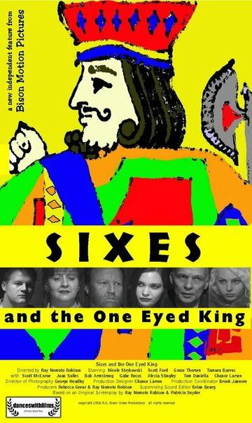 Постер фильма «Sixes and the One Eyed King»