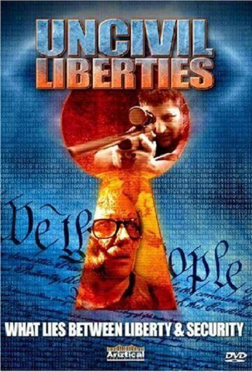 Постер фильма «UnCivil Liberties»