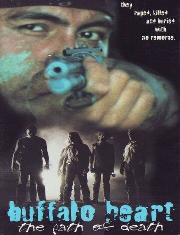 Постер фильма «Buffalo Heart»