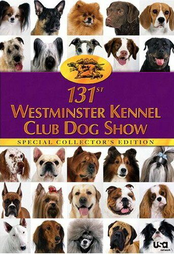 Постер фильма «The 131st Westminster Kennel Club Dog Show»