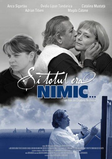 Постер фильма «Si totul era nimic»