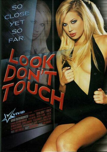 Постер фильма «Look Don't Touch»