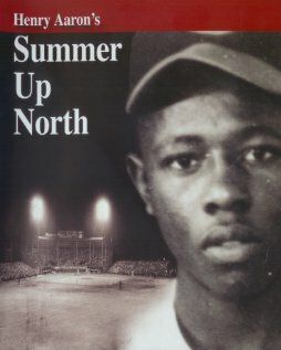 Постер фильма «Henry Aaron's Summer Up North»