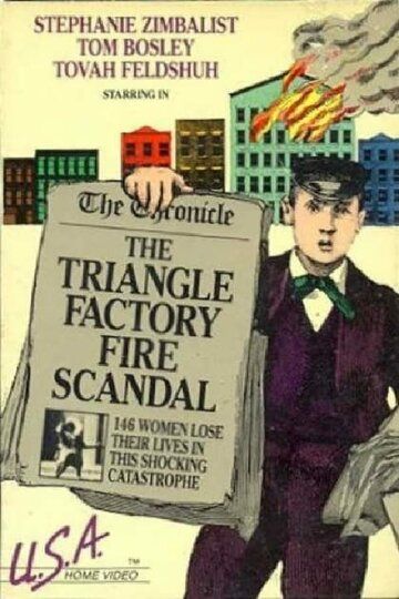 Постер фильма «The Triangle Factory Fire Scandal»