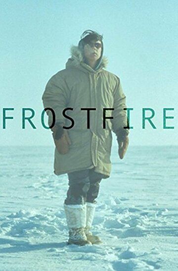 Постер фильма «Frostfire»