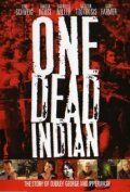 Постер фильма «One Dead Indian»