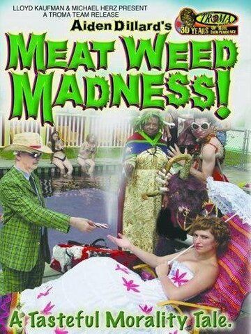 Постер фильма «Meat Weed Madness»